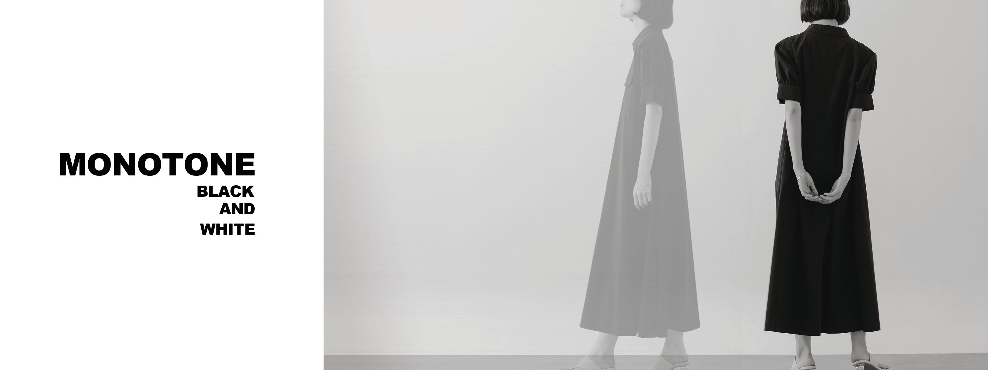 MONOTONE -BLACK AND WHITE